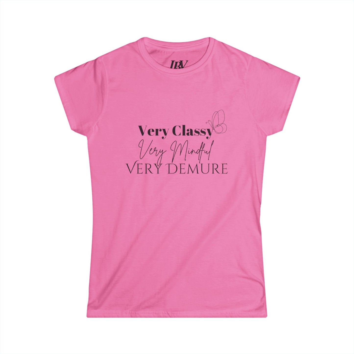 Very Classy Very Mindful Very Demure Women T-Shirt