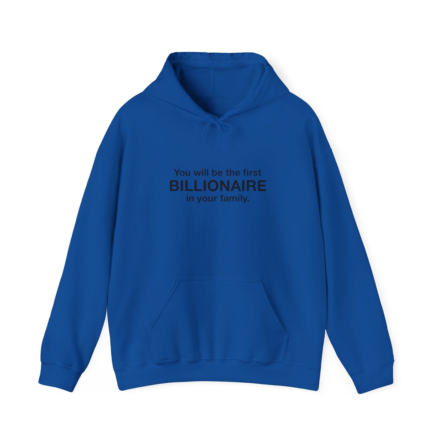 First Billionaire Hoodie Sweatshirt