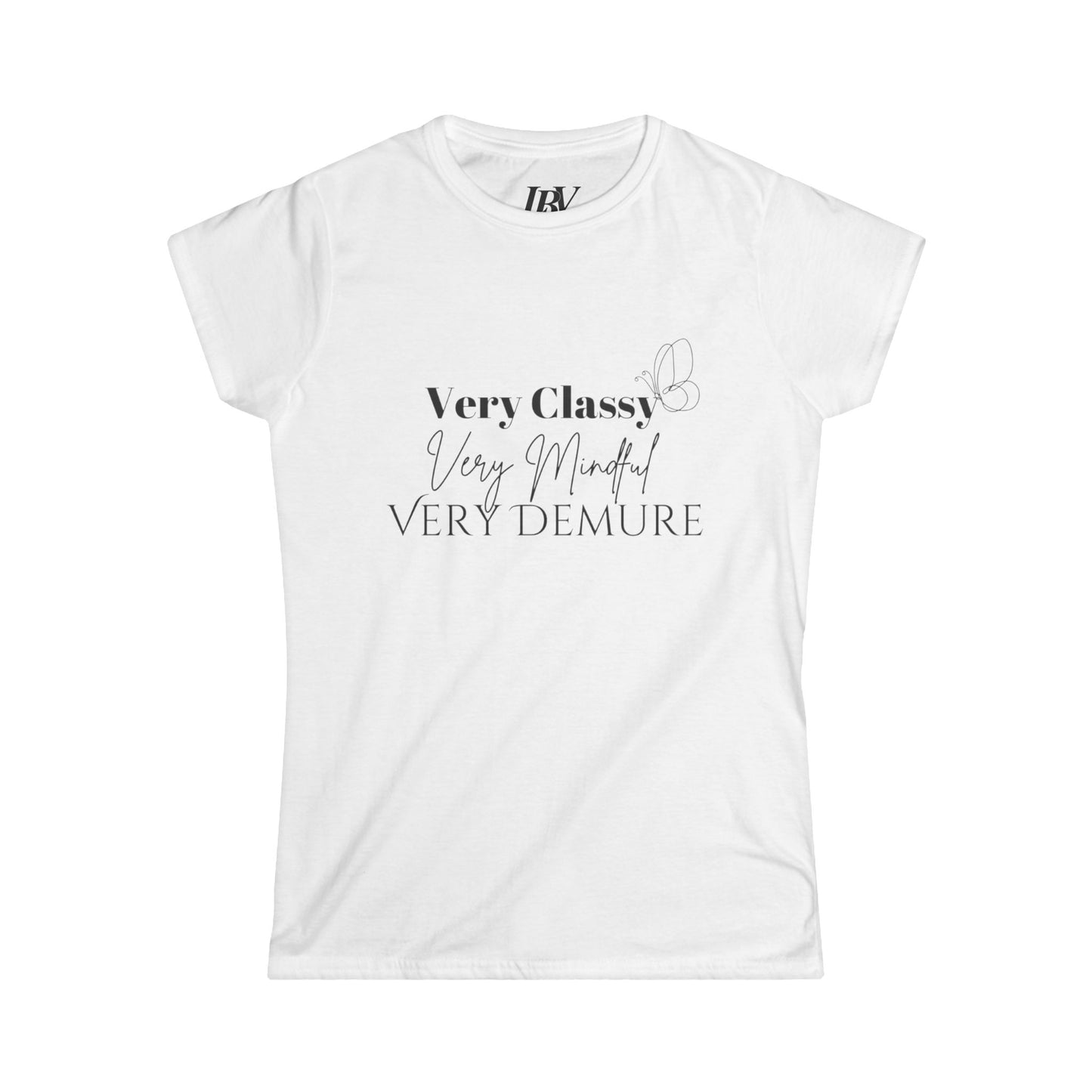 Very Classy Very Mindful Very Demure Women T-Shirt