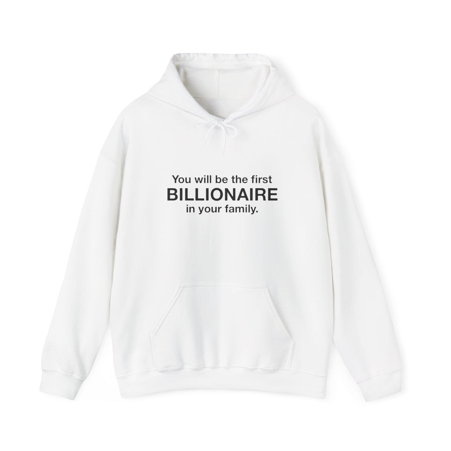 First Billionaire Hoodie Sweatshirt