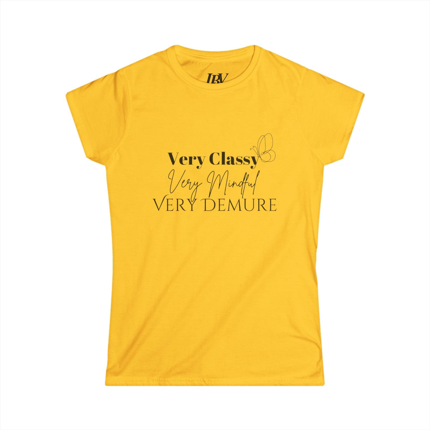 Very Classy Very Mindful Very Demure Women T-Shirt