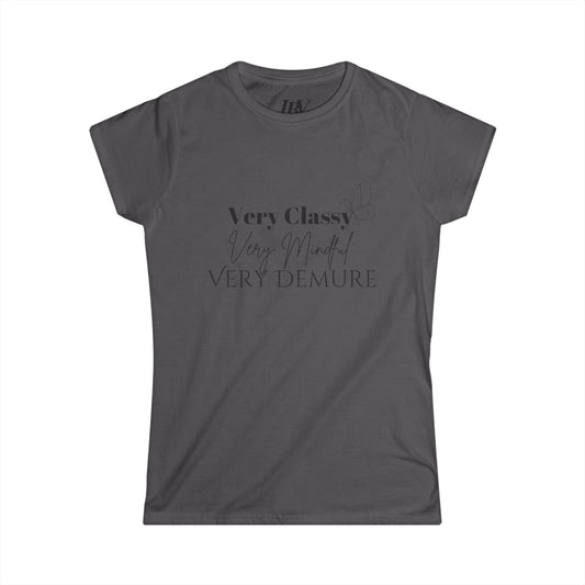 Very Classy Very Mindful Very Demure Women T-Shirt