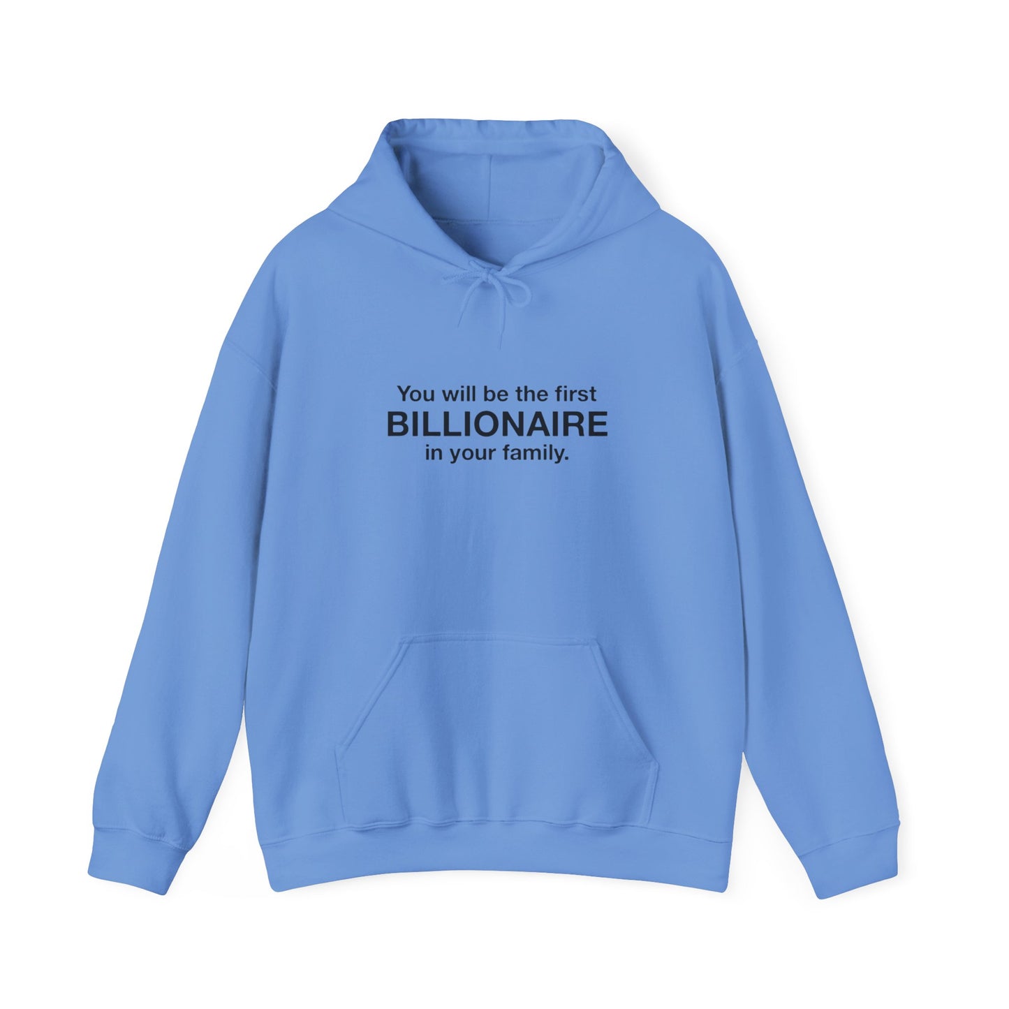 First Billionaire Hoodie Sweatshirt