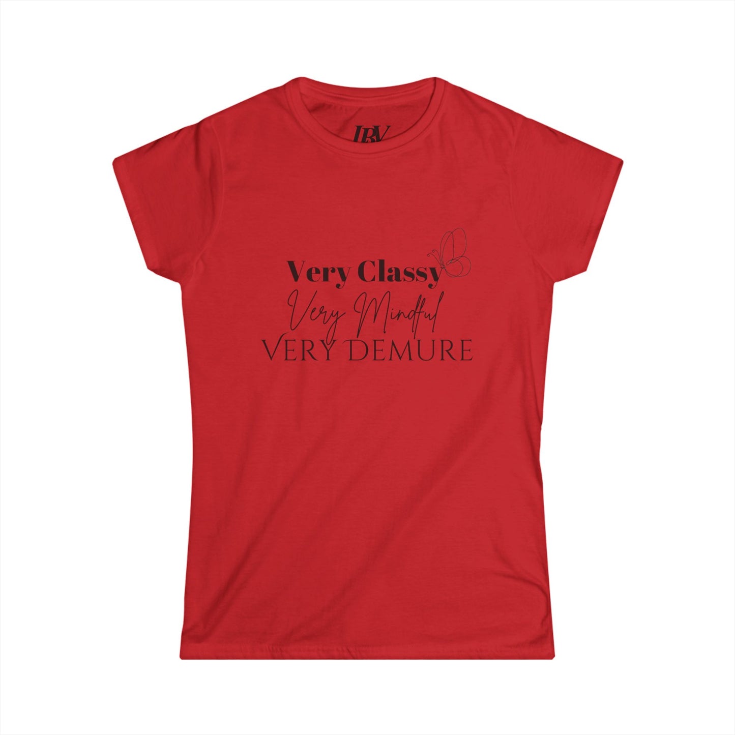 Very Classy Very Mindful Very Demure Women T-Shirt