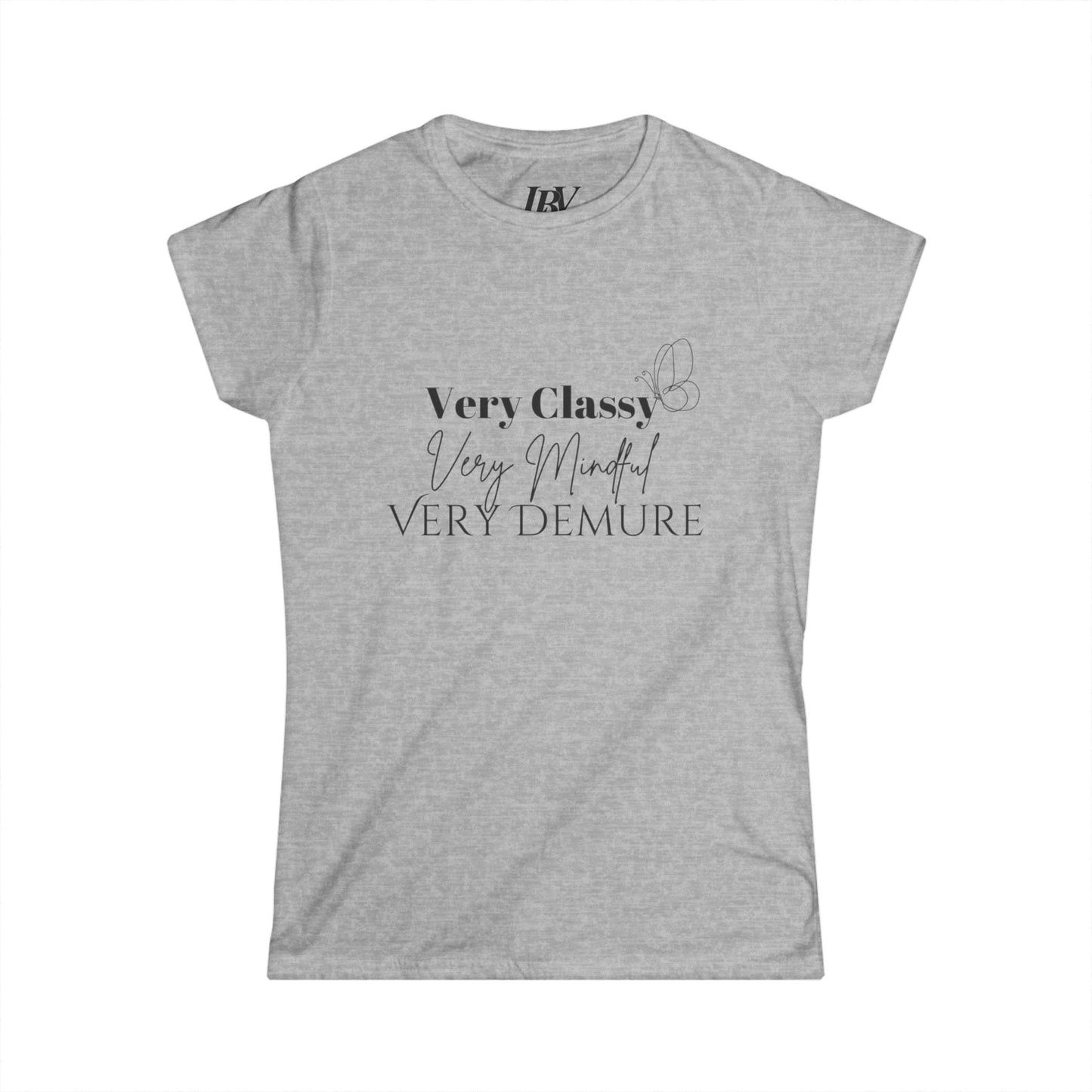 Very Classy Very Mindful Very Demure Women T-Shirt